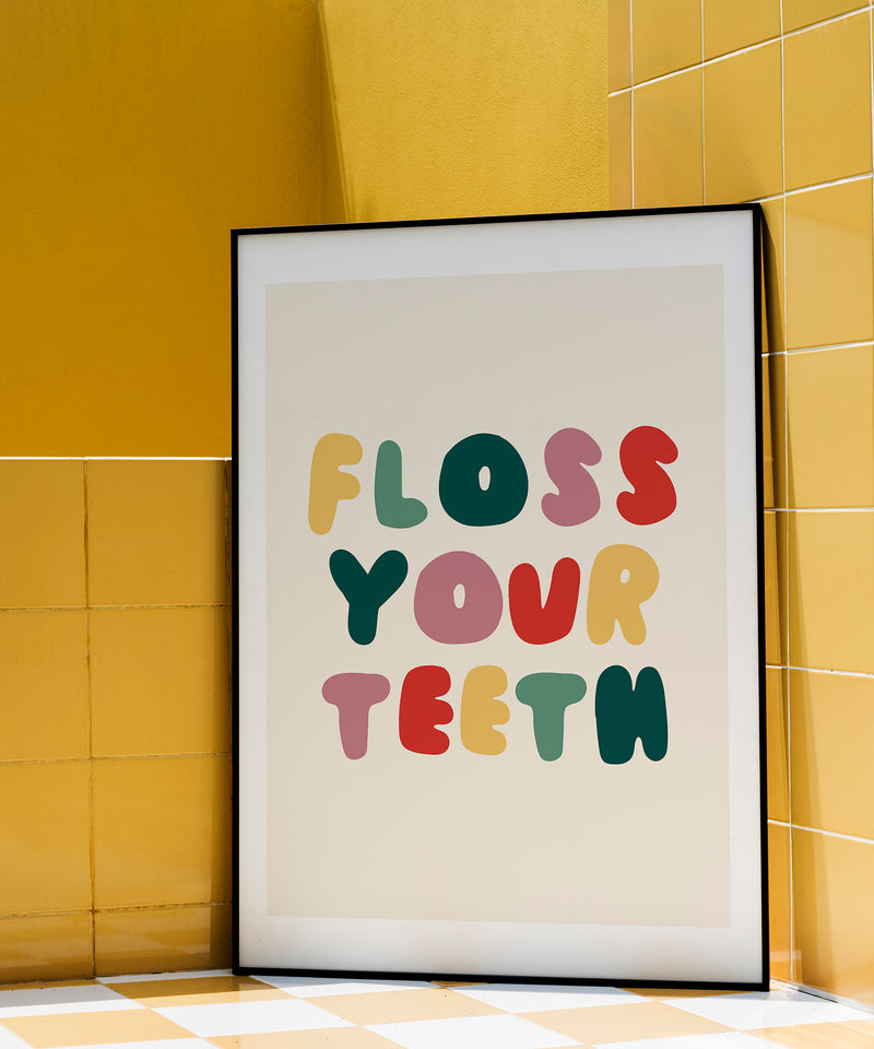 Floss Your Teeth