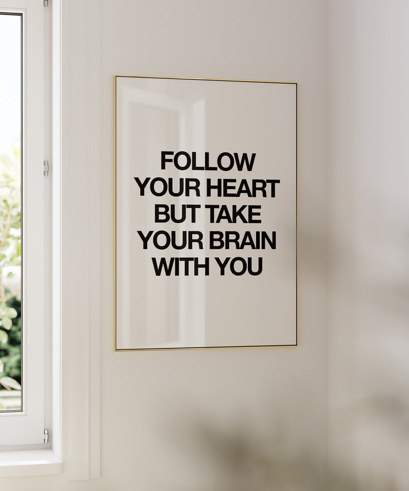 Follow Your Heart