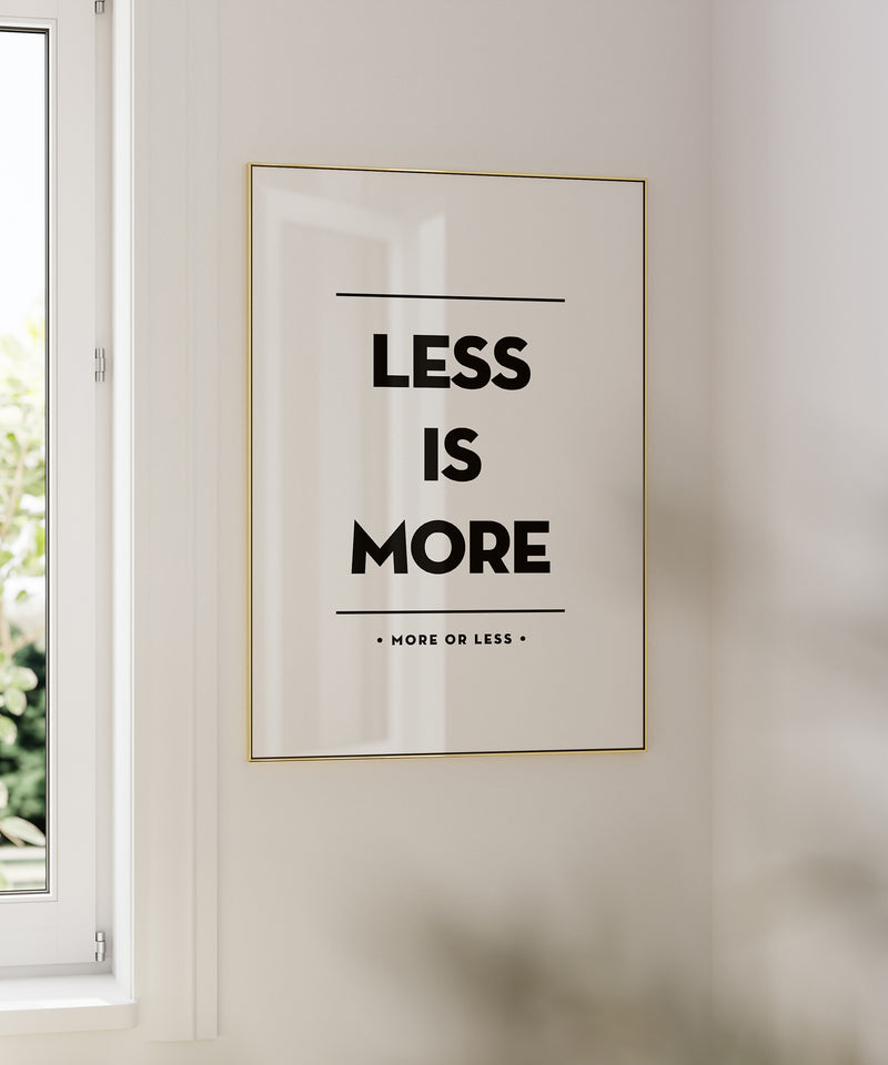 Less Is More, More or Less