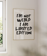 I'm Not Weird