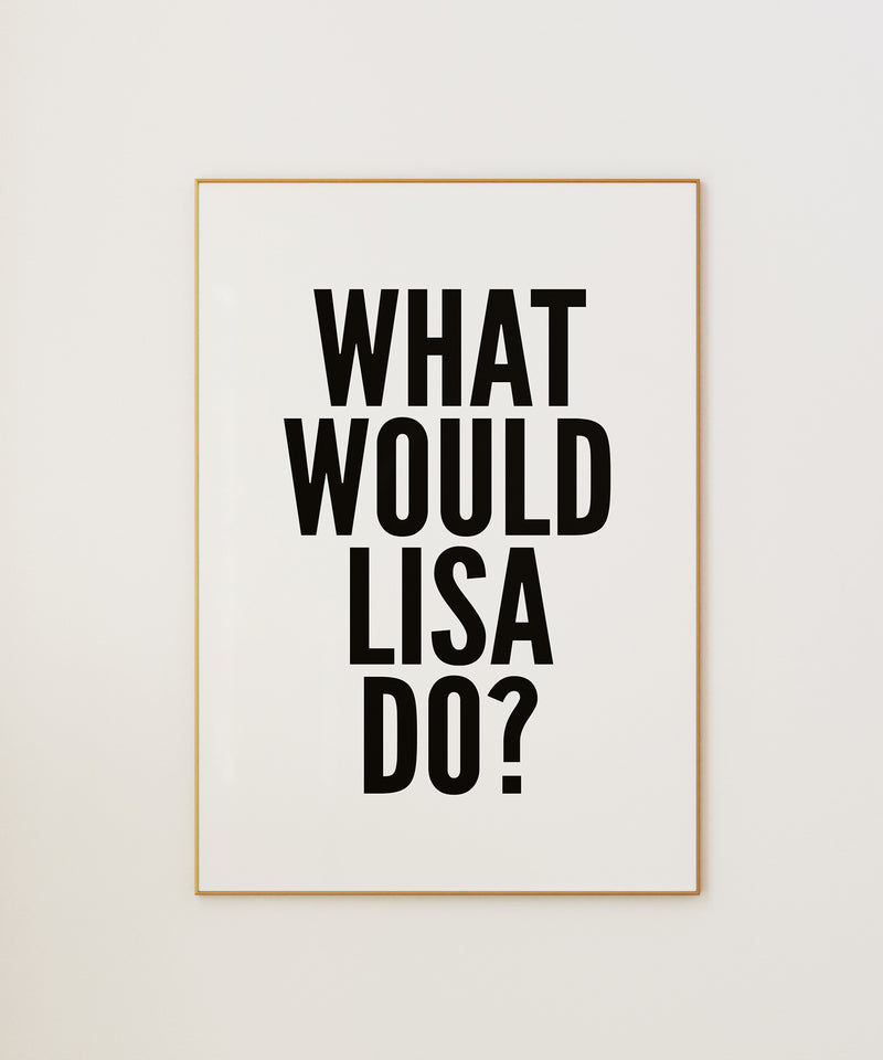 What Would Lisa Do?