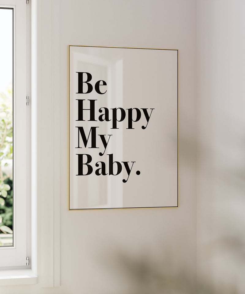 Be Happy My Baby