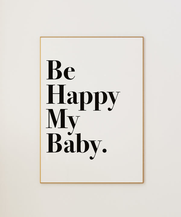 Be Happy My Baby